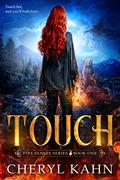 Touch (Five Senses #1) by Cheryl Kahn
