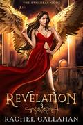 Revelation (The Ethereal Gods #3) by Rachel Callahan
