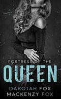 Fortress of the Queen by Mackenzy Fox