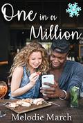 One in a Million: A Sweet Small-Town Romance (Wintervale Promises #13) by Melodie March