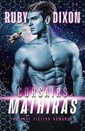 Corsairs: Mathiras by Ruby Dixon