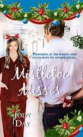 Mistletoe Misses  (Christmas Holiday Extravaganza) by Jody Day