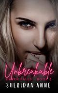 Unbreakable by Sheridan Anne
