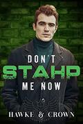 Don't STAHP Me Now by Susi Hawke, Crista Crown