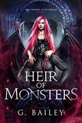 Heir of Monsters by G. Bailey