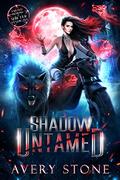 Shadow Untamed: A Rejected Mates Romance by Avery Stone