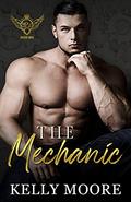 The Mechanic: Romance Suspense (Elite Six Novel #3) by Kelly Moore