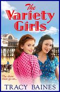 The Variety Girls by Tracy Baines