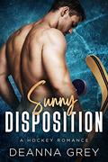 Sunny Disposition (Mendell Hawks #1) by Deanna Grey