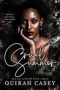 Cruel Summer (Brutal Winter #3) by Quirah Casey