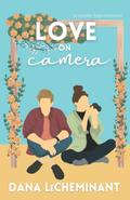 Love on Camera by Dana LeCheminant