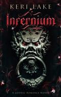 Infernium (Nightshade Duology #2) by Keri Lake