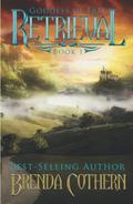 Retrieval (Goddess of Fate #1) by Brenda Cothern