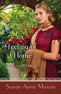 A Feeling of Home (Redemption's Light #3) by Susan Anne Mason