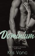 Dominium (The Charlington Chronicles #3) by Kris Vanc