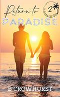 Return to Paradise (The Paradise Hotel Stories #2) by B. Crowhurst