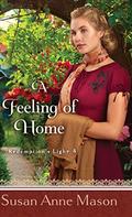 Feeling of Home (Redemption's Light #3) by Susan Anne Mason