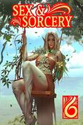 Sex & Sorcery 6  (Sex And Sorcery) by Dragon Cobolt