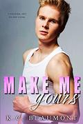 Make Me Yours: MM Age Gap Romance by K.C. Beaumont