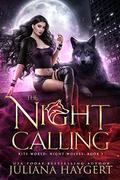 The Night Calling (Rite World: Night Wolves #1) by Juliana Haygert