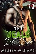 The SEAL's Lost Love: Real Hot SEAL by Melissa Williams