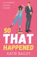 So That Happened (Donovan Family #1) by Katie Bailey