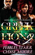Greek and Fiona 2: The Finale by Pebbles Starr