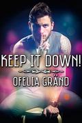 Keep it Down! by Ofelia Gränd