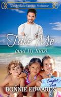 Take Me (Last chance Beach Romance # 10) by Bonnie Edwards