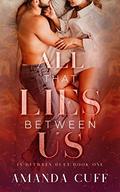 All That Lies Between Us (In Between Duet #1) by Amanda Cuff