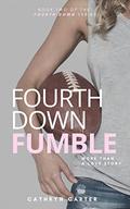 Fourth Down Fumble (Fourth Down #2) by Cathryn Carter