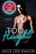 Too Haught (The Haught Brothers #2) by Leela Lou Dahlin