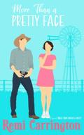 More Than a Pretty Face (Cowboys of Stargazer Springs #2) by Remi Carrington