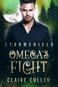 Omega's Fight (Stormshield #3) by Claire Cullen