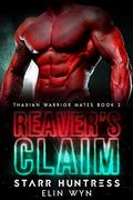Reaver's Claim by Elin Wyn, Starr Huntress