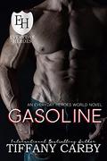 Gasoline: An Everyday Heroes World Novel by Tiffany Carby