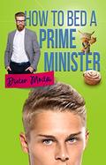 How to Bed a Prime Minister (The Light Hearts Trilogy Book #3) by Dieter Moitzi
