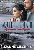 Amulet of Death (A Bindarra Creek Mystery - #1) by Suzanne Gilchrist