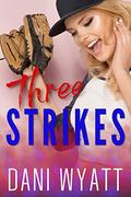 Three Strikes by Dani Wyatt