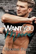 Want You Moore (Moore Family #3) by Frankie Page