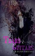 Tears & Guitars (Black Industries #2) by E.L. Rose