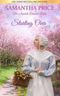Starting Over: Amish Romance by Samantha Price