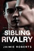 Sibling Rivalry by Jaimie Roberts