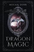 Dragon Magic by Megan Derr