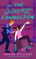 The Sweetest Connection (Airport Novellas #3) by Denise Williams