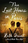 The Last Hours in Paris by Ruth Druart