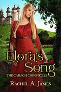 Elora's Song (The Caragh Chronicles #2) by Rachel A. James