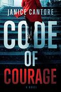 Code of Courage by Janice Cantore