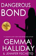 Dangerous Bond (Jamie Bond #4) by Jennifer Fischetto
