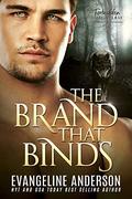 The Brand that Binds by Evangeline Anderson, Reese Dante